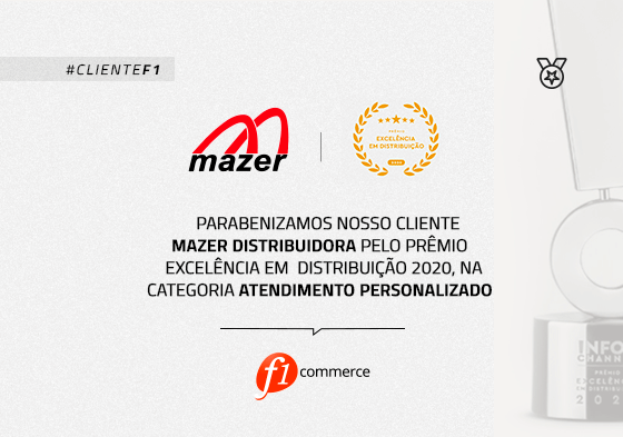Nosso cliente Mazer Distribuidora vence prêmio na categoria Atendimento Personalizado