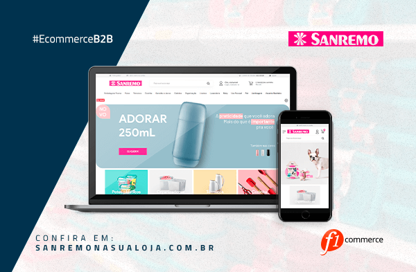 O projeto de E-commerce B2B da Sanremo já está online, conheça!