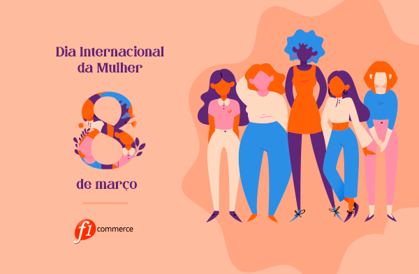08 de março – Dia Internacional da Mulher