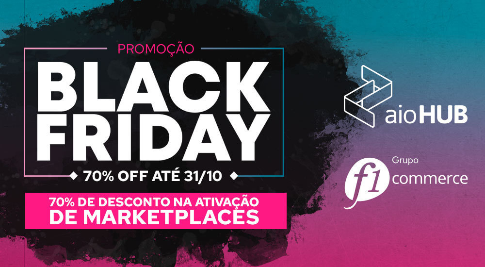 Promoção imperdível de Black Friday – inicie suas vendas em Marketplaces com 70% de desconto